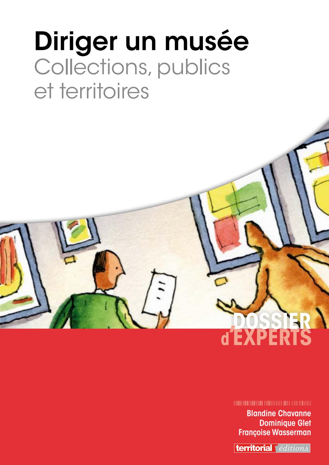 Diriger un musée - Collections, publics et territoires by INFOPRO DIGITAL - issuu