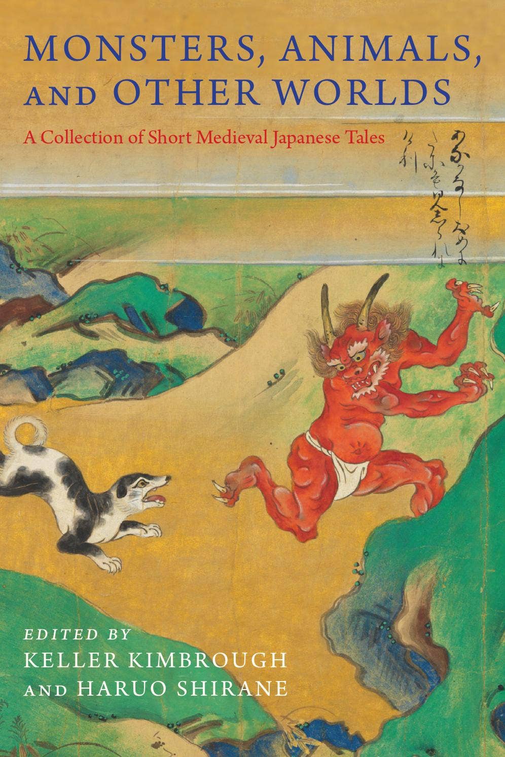 Monsters, Animals, and Other Worlds edited by Keller