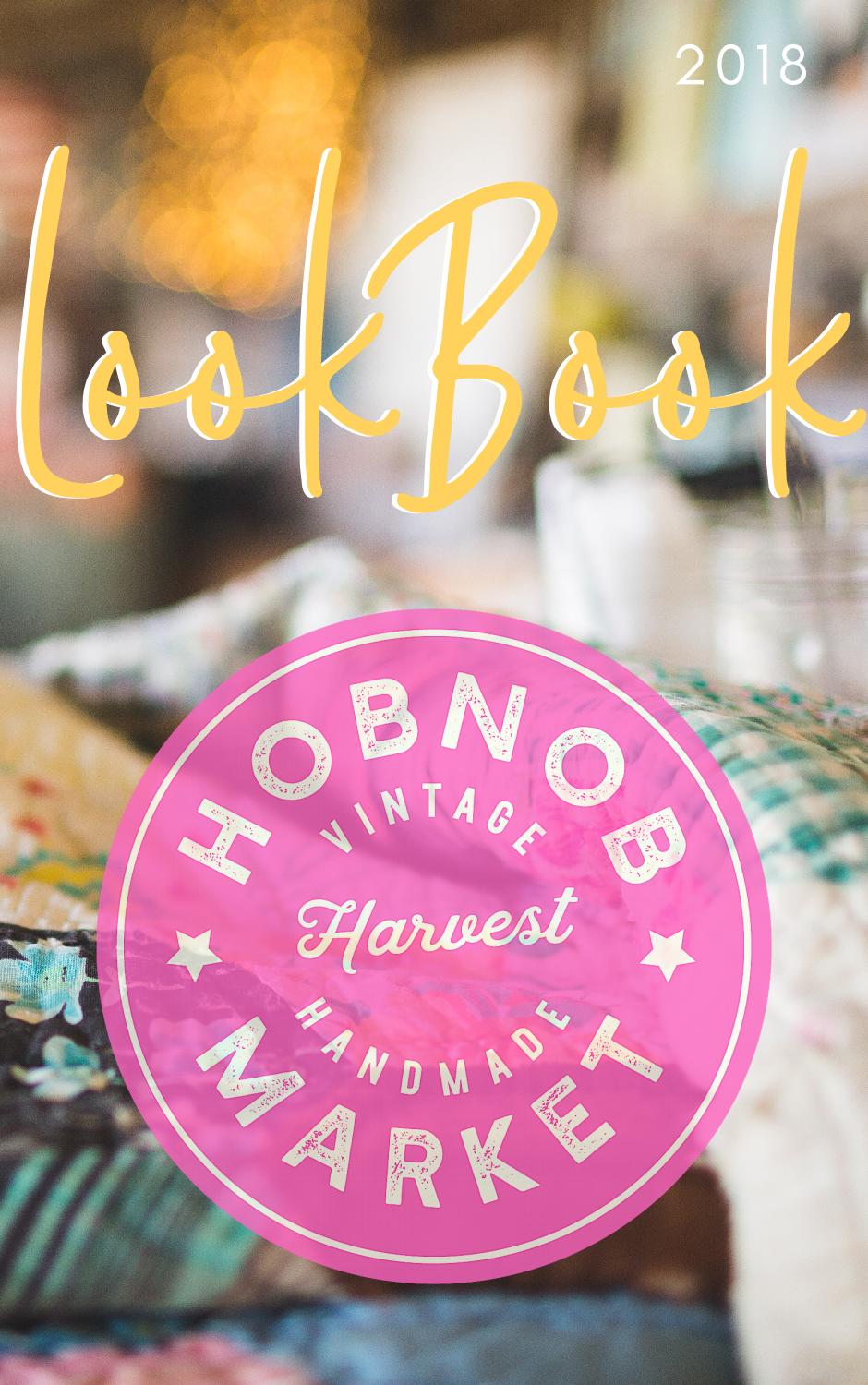 Hobnob Harvest Market Lookbook 2018 by Hobnob Market - Issuu