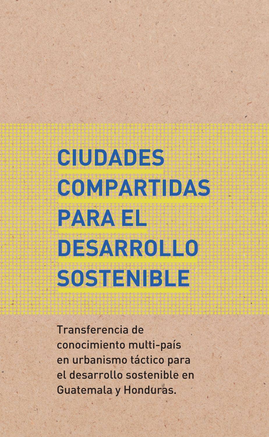 Reporte Final Ciudades Compartidas by Ciudad Emergente CEM - Issuu