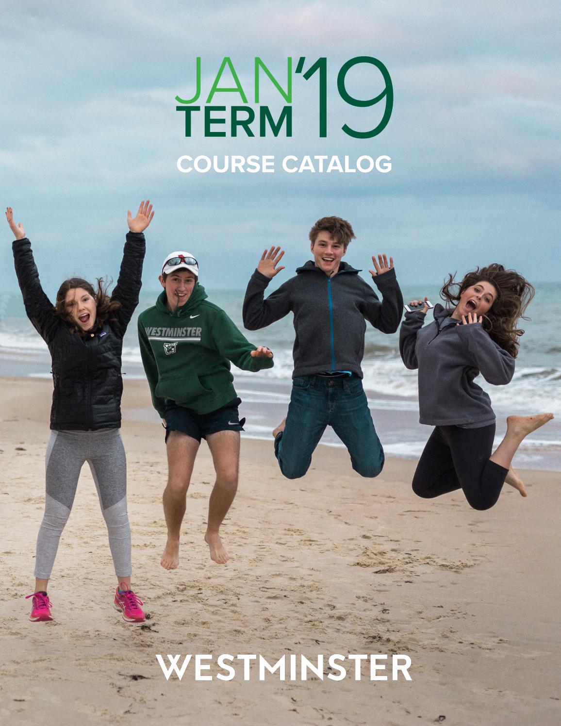 JanTerm19 Course Catalog by The Westminster Schools Issuu