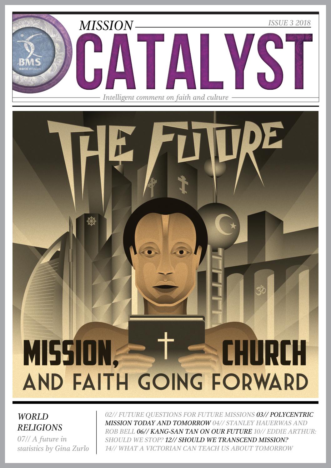 Mission Catalyst The Future by BMS_World_Mission Issuu