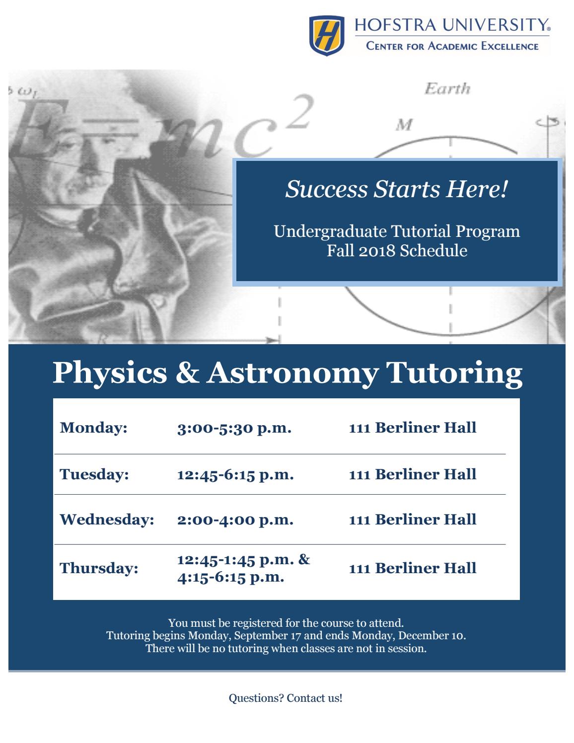Physics & Astronomy Tutoring Undergraduate Tutorial Program Fall 2018 Schedule by Hofstra