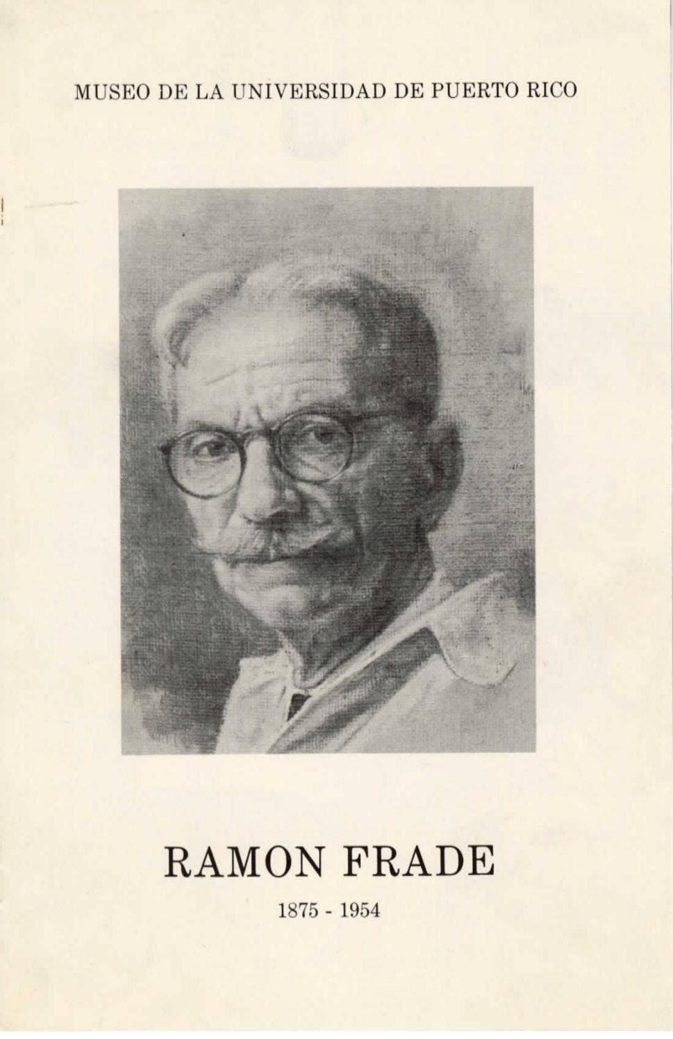 Ramón Frade by Museo de Historia, Antropología y Arte - Issuu