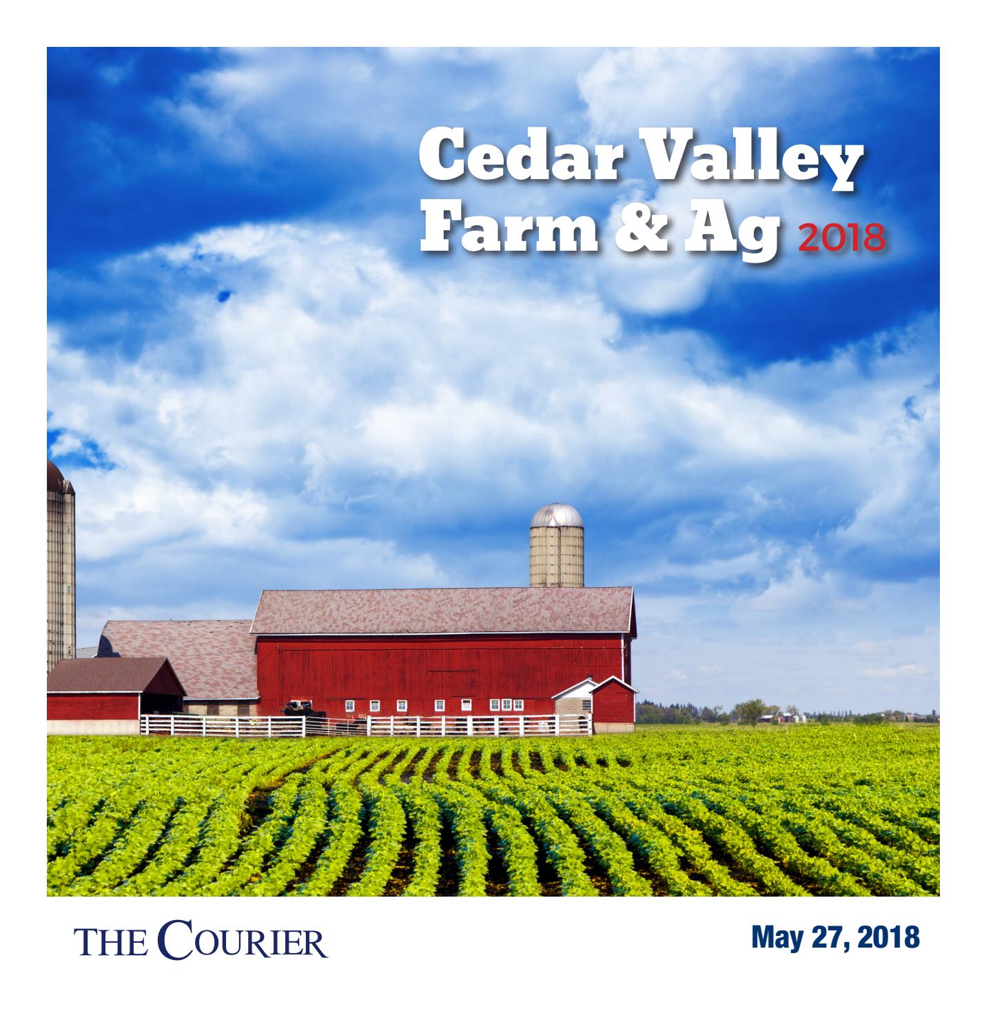 Cedar Valley Farm & Ag 2018 by WaterlooCedar Falls Courier Issuu