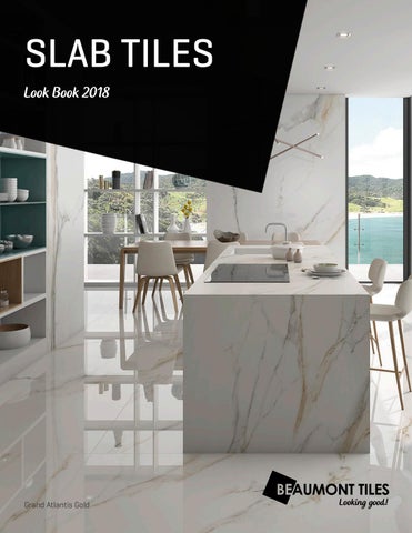 Slab Look Book 2018 By Beaumont Tiles Issuu Slab Tiles Look Book 2018