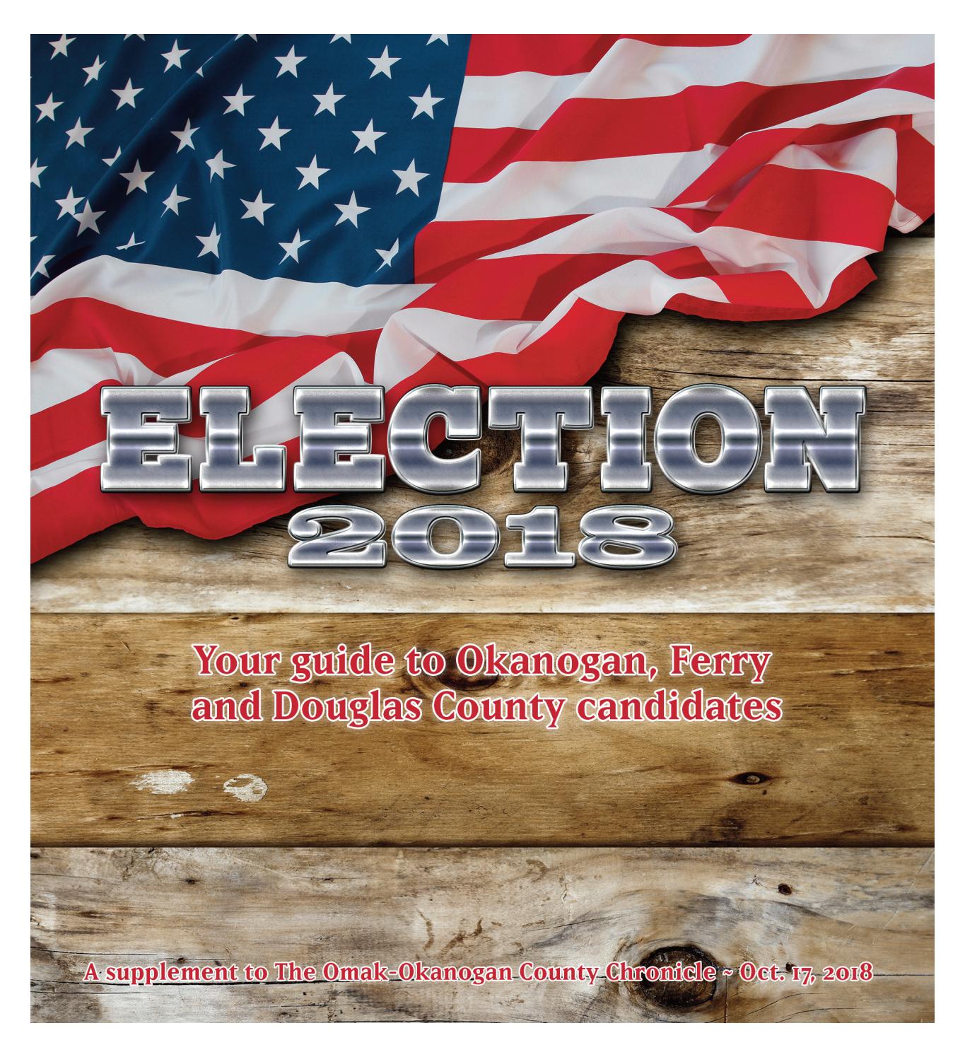 Election 2018 A guide to candidates in Okanogan, Douglas and Ferry