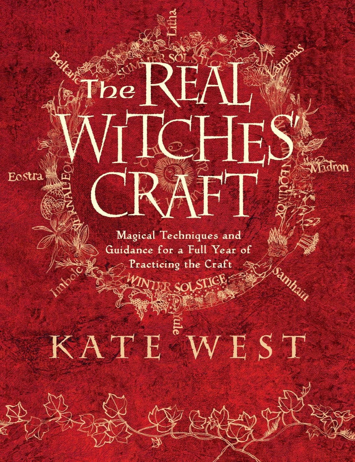 The Real Witches' Craft, by Kate West by Llewellyn Worldwide, LTD. - Issuu