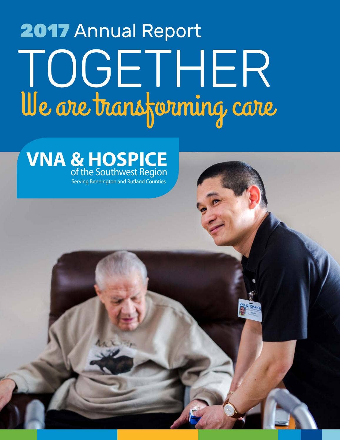 Annual Report: VNA & Hospice of the Southwest Region by Lyz Tomsuden ...