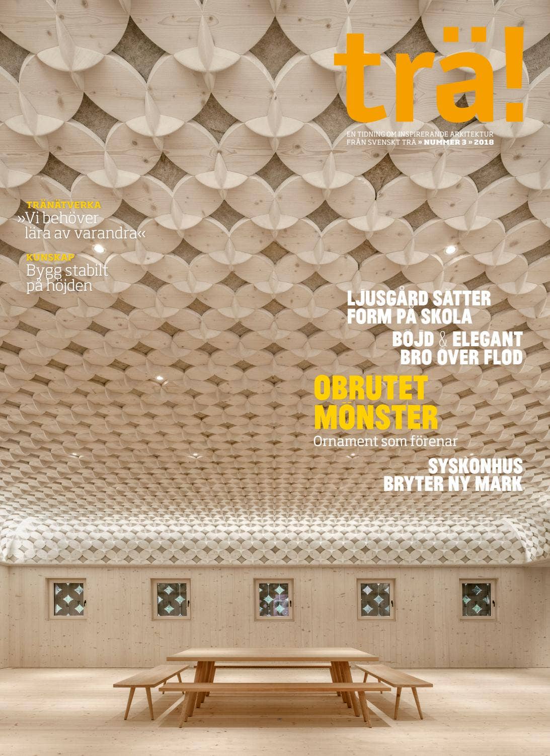 Trä! Issue 3, 2018 by Swedish Wood - Issuu