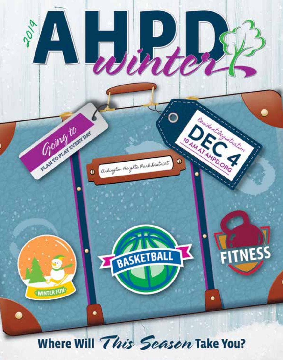 AHPD Winter 2019 Program Guide by Arlington Heights Park District - Issuu