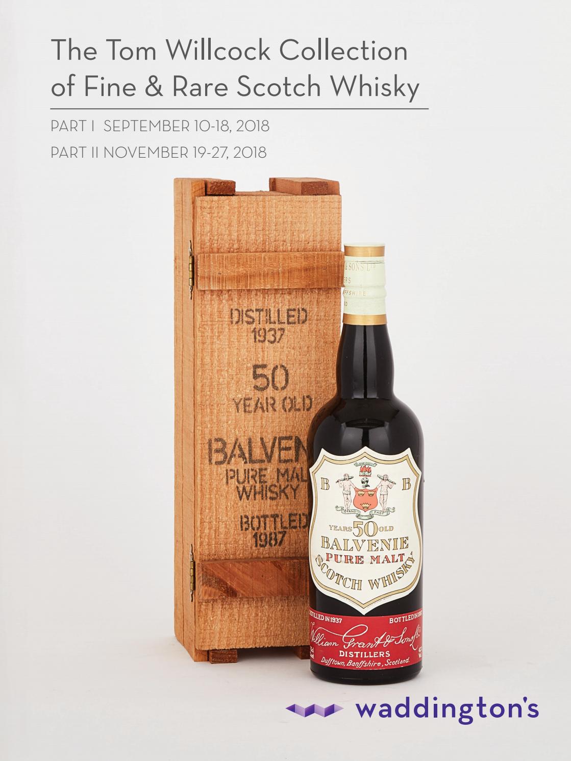 The Tom Willcock Collection Of Fine Rare Scotch Whisky Part 1 2 September November 18 By Waddingtons Issuu