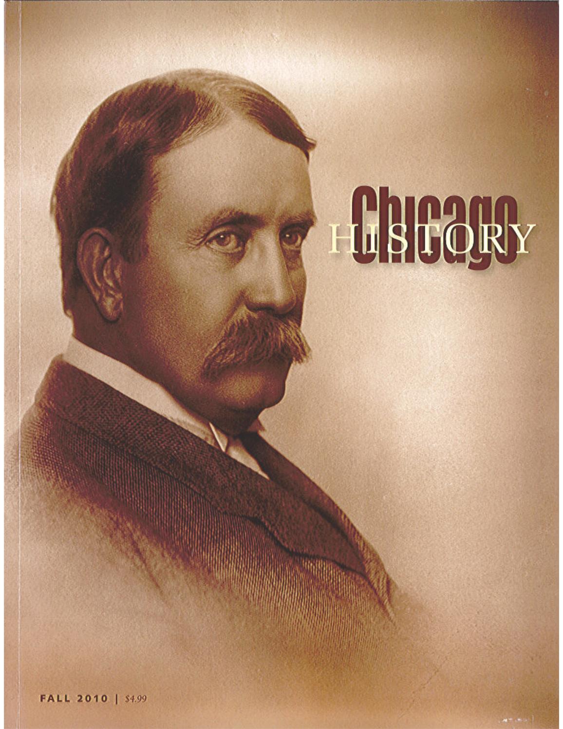 chicago-history-fall-2010-by-chicago-history-museum-issuu