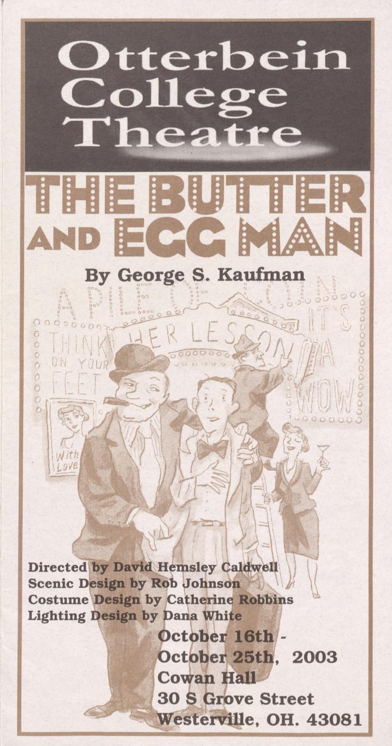The Butter and Egg Man Program by Otterbein University Issuu