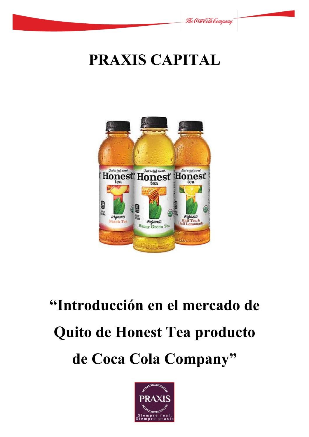 Introducción en el mercado de Quito de Honest Tea producto de Coca Cola Company by Praxis