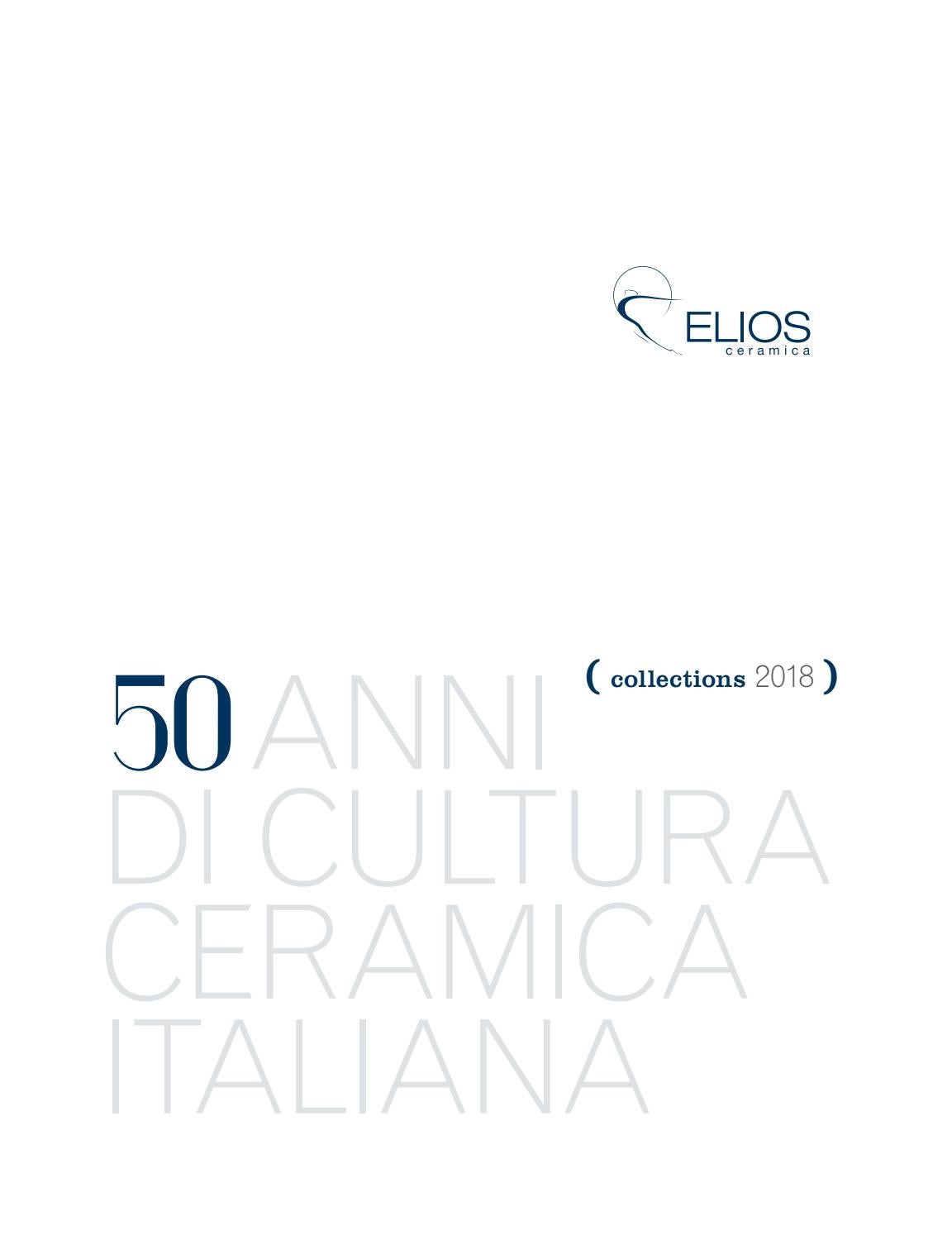 Elios_Ceramica_Catalogue_2018 by Esteta Interiori Issuu