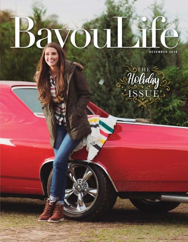 BayouLife December 2018 by BayouLife Magazine - Issuu