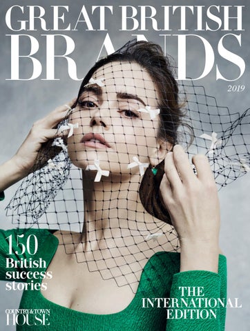 Great British Brands - 2019 by Country & Town House Magazine - Issuu