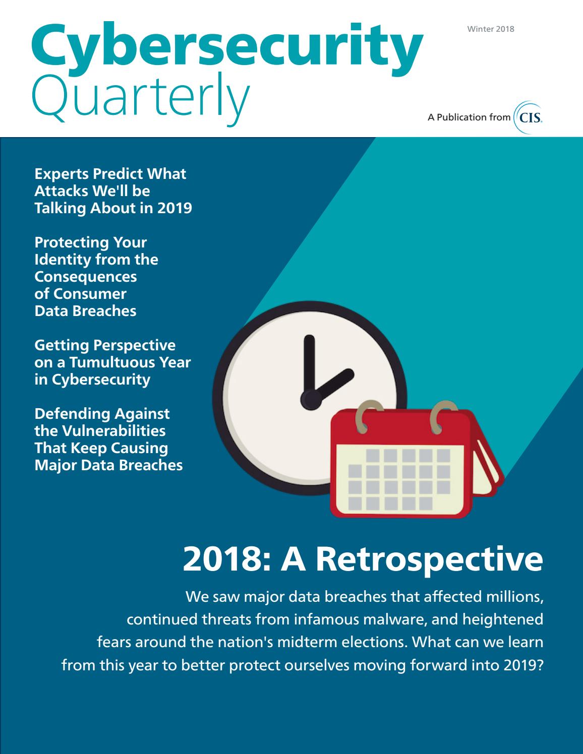 Cybersecurity Quarterly (Winter 2018) by Cybersecurity Quarterly Issuu