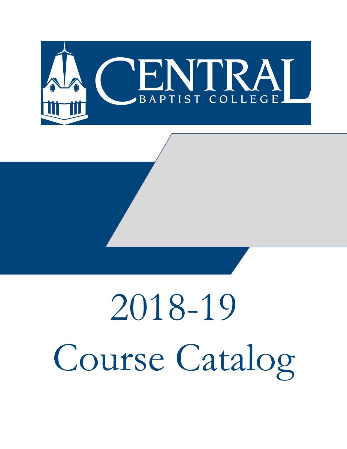 20182019 Catalog by Central Baptist College Issuu