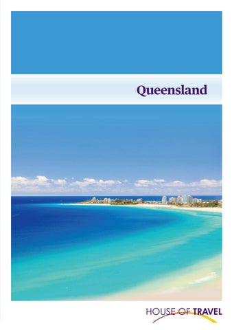 Queensland Brochure 2019 by House of Travel - Issuu