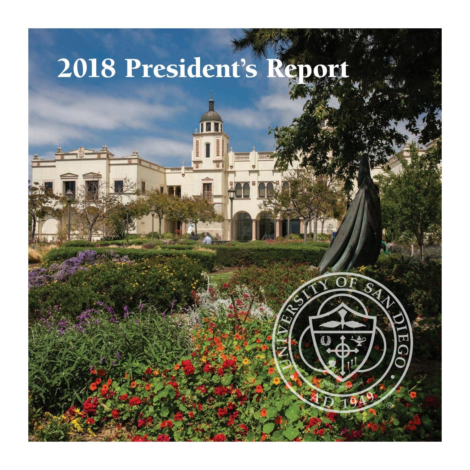 University of San Diego 2018 President's Report by University of San