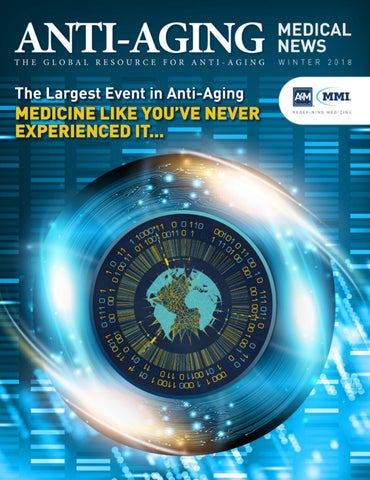 A4M MMI - Anti-Aging Medical News - Winter 2018 by Tarsus Medical