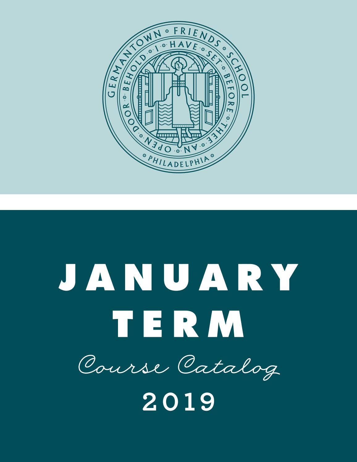 GFS January Term 2019 Course Catalog by Germantown Friends School Issuu