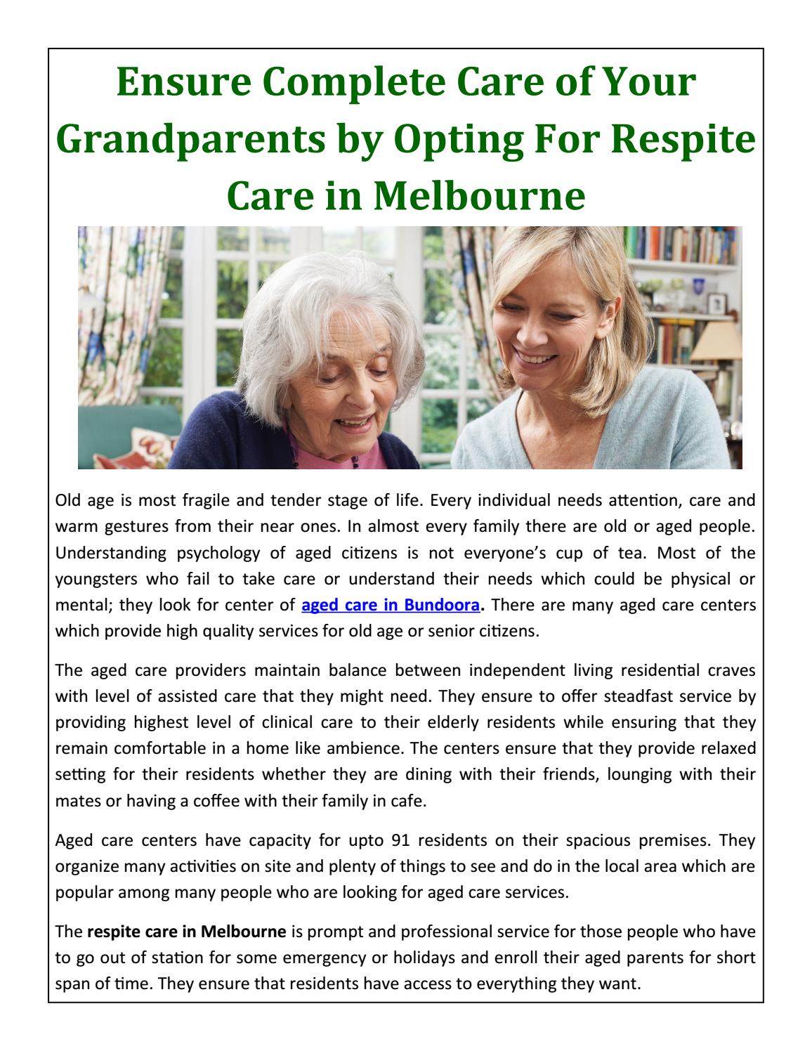Ensure Complete Care of Your Grandparents by Opting For Respite Care in