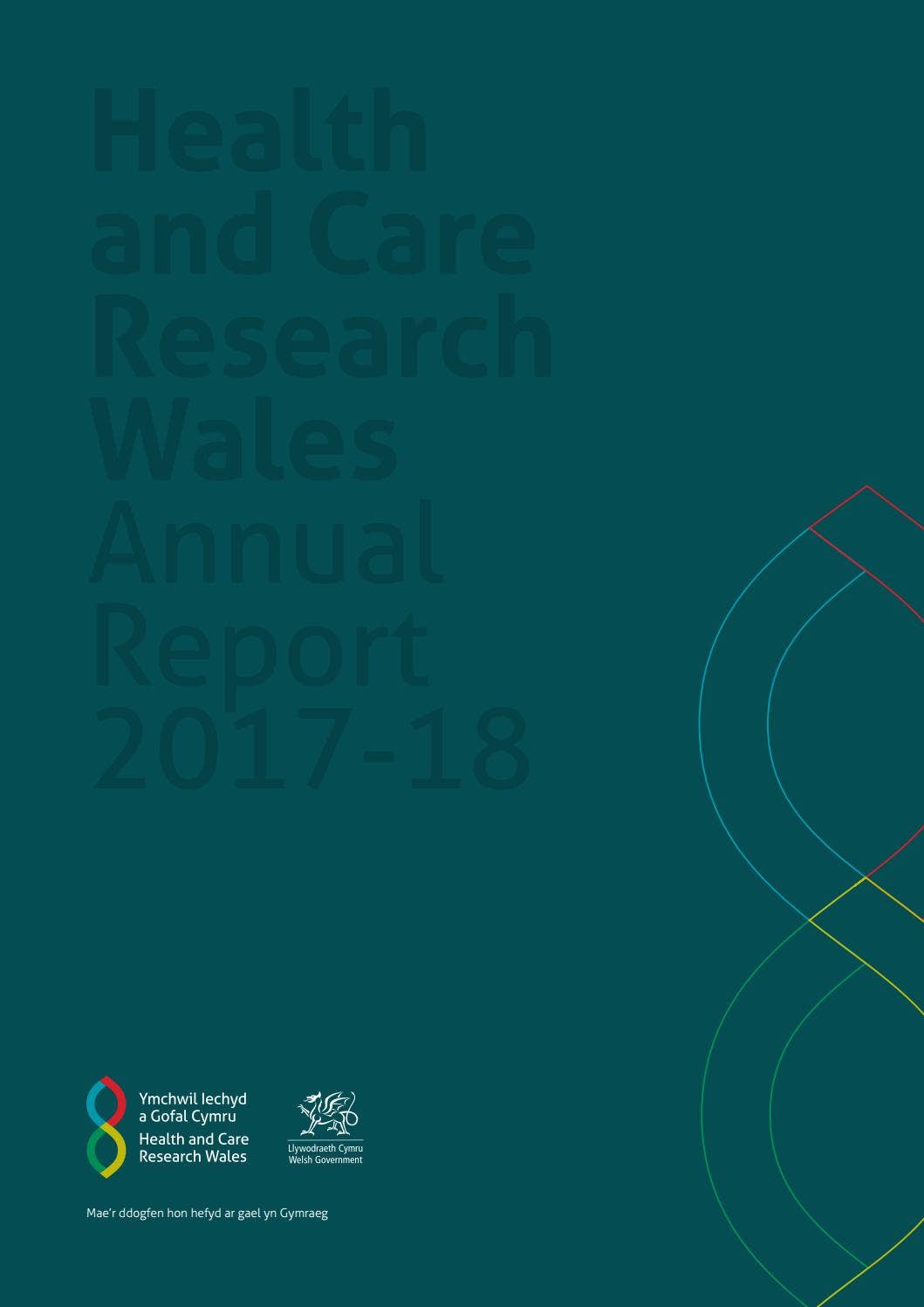 Health and Care Research Wales Annual Report 2017-18 by Health and Care ...