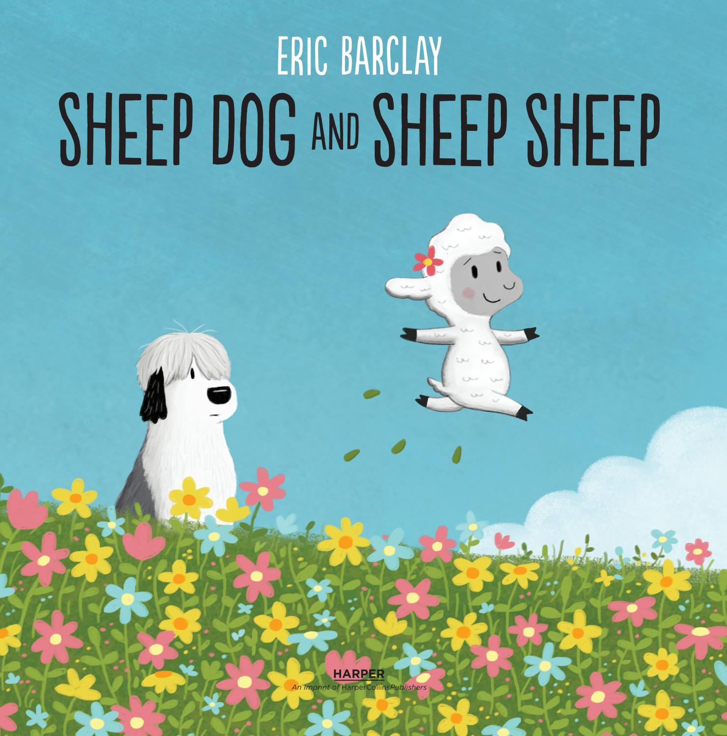Sheep Dog and Sheep Sheep by HarperCollins Children's Books Issuu