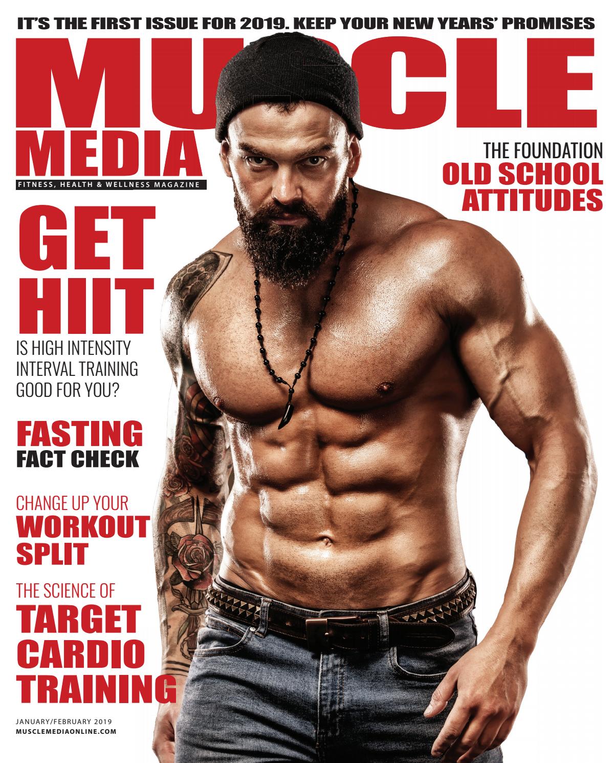 Muscle Media Muscle Media For Men Jan Feb 2019 By PressPad Issuu