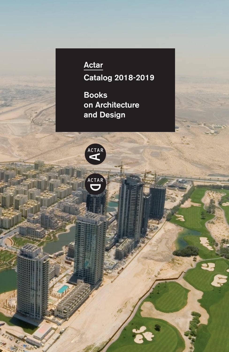 Catalog 2018-2019. Books on Architecture and Design. by Actar ...