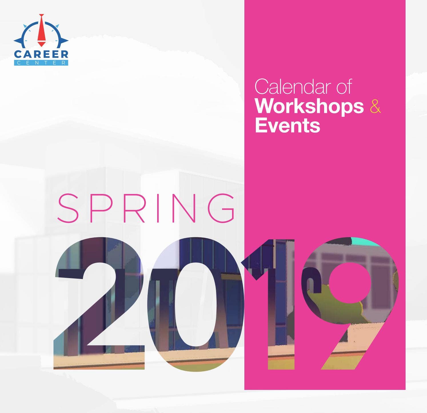 Work Spring Events Spring 2019 Workshop & Event Calendar by Career Center - Issuu