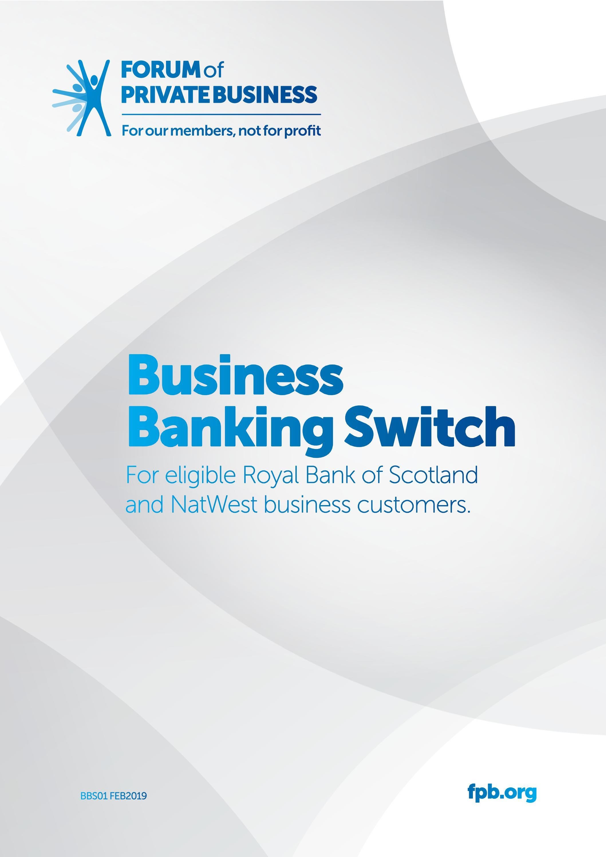 Forum Of Private Business Business Banking Switch With The Royal Bank Of Scotland By Forum Of Private Business Issuu