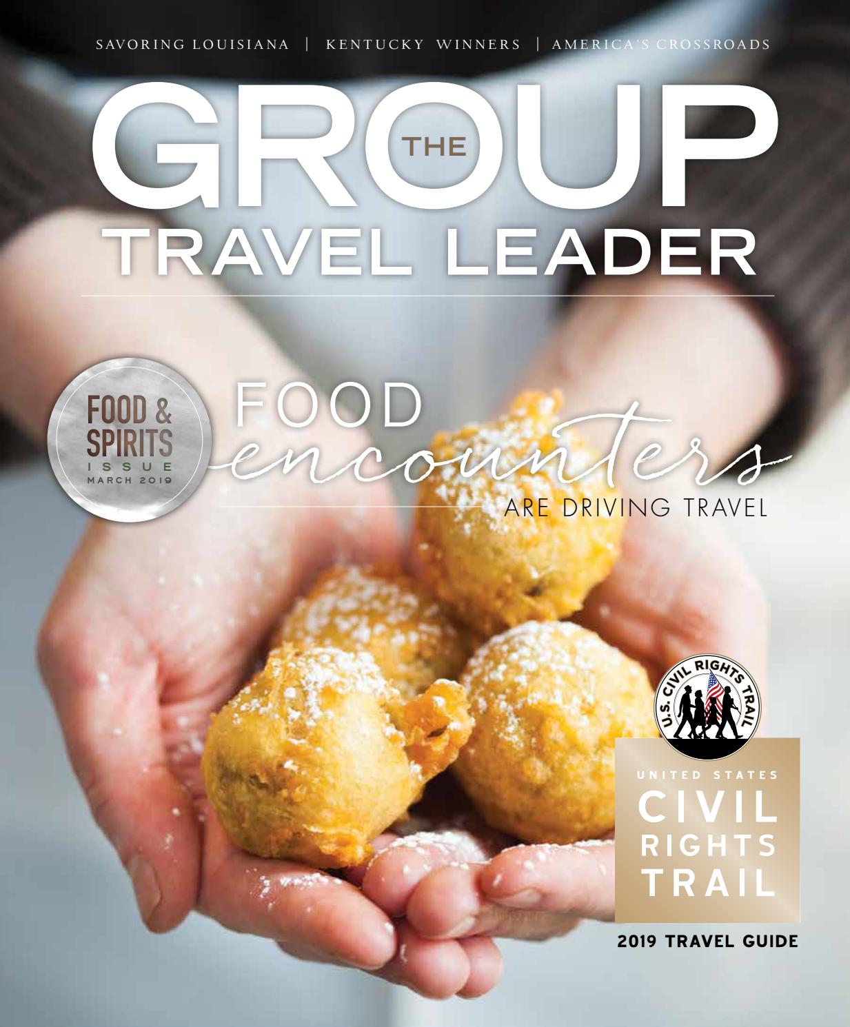 The Group Travel Leader March 2019 by The Group Travel Leader, Inc. Issuu