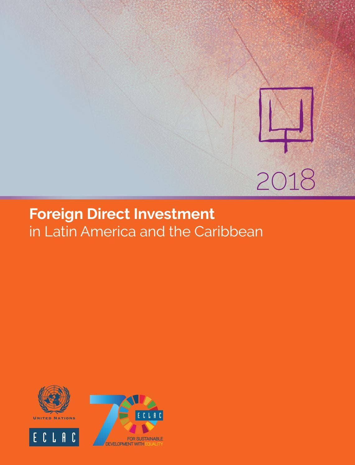 Foreign Direct Investment in Latin America and the Caribbean 2018 by ...