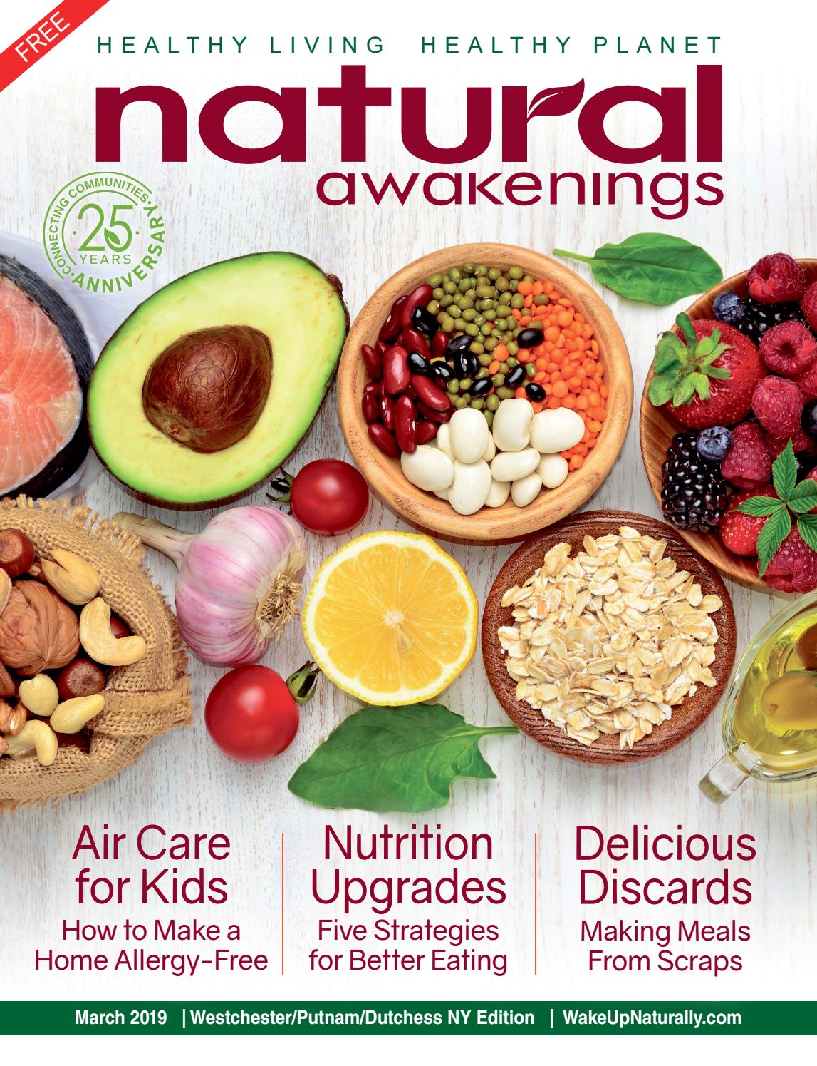 Natural Awakenings Westchester Putnam Dutchesss Ny Edition March 2019 By Marilee Burrell Issuu