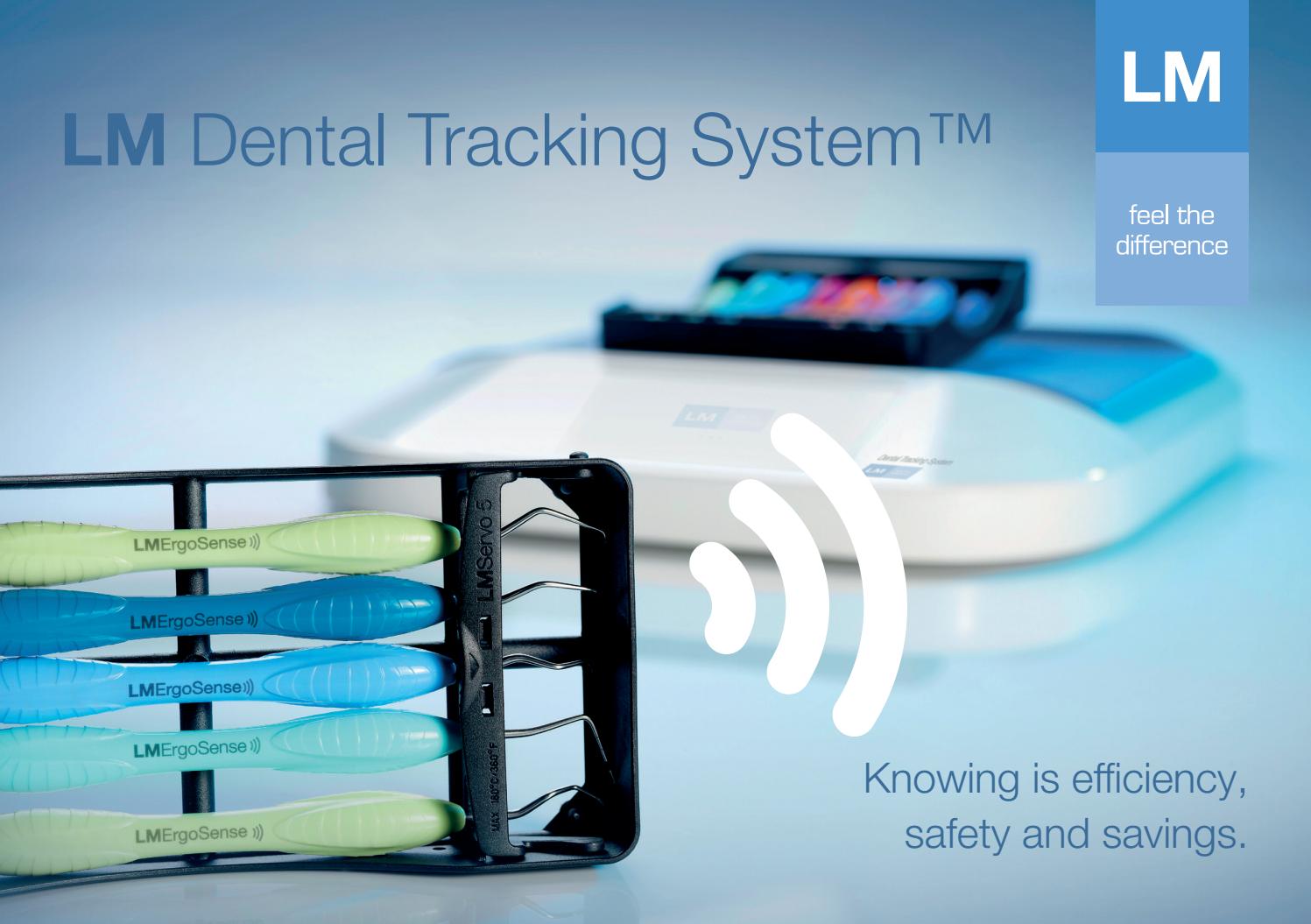 LM Dental Tracking System Knowing is efficiency, safety and savings