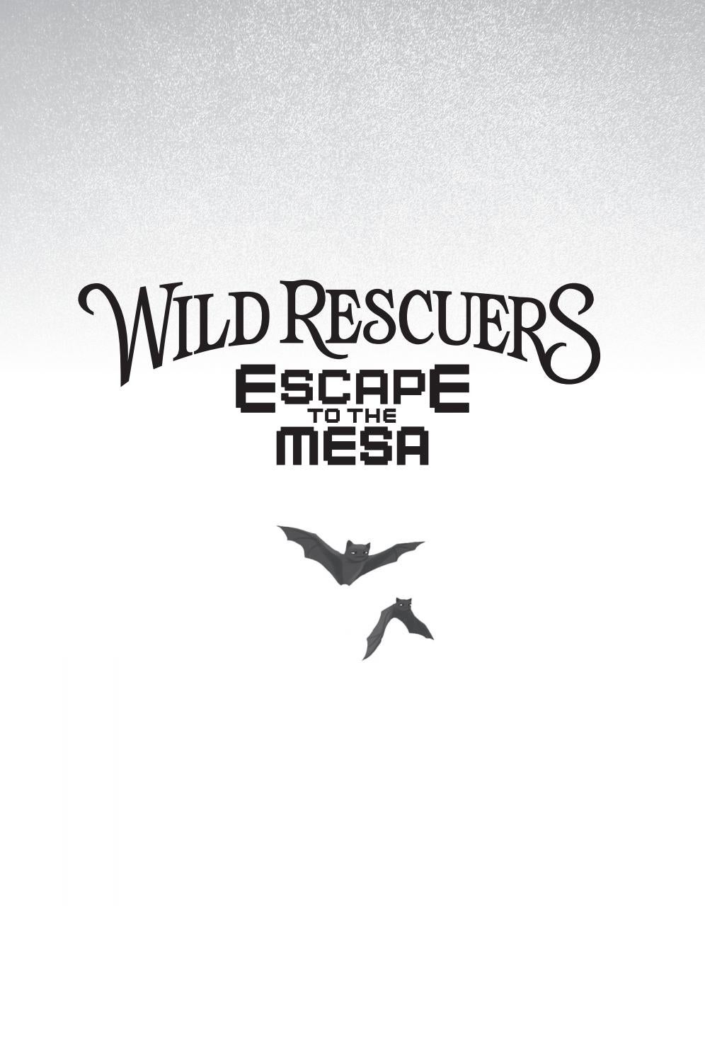 Wild Rescuers: Escape to the Mesa by HarperCollins Children's Books - Issuu