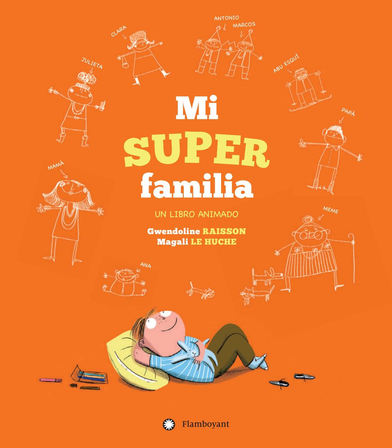 Mi superfamilia de Gwendoline Raisson y Magali Le Huche by