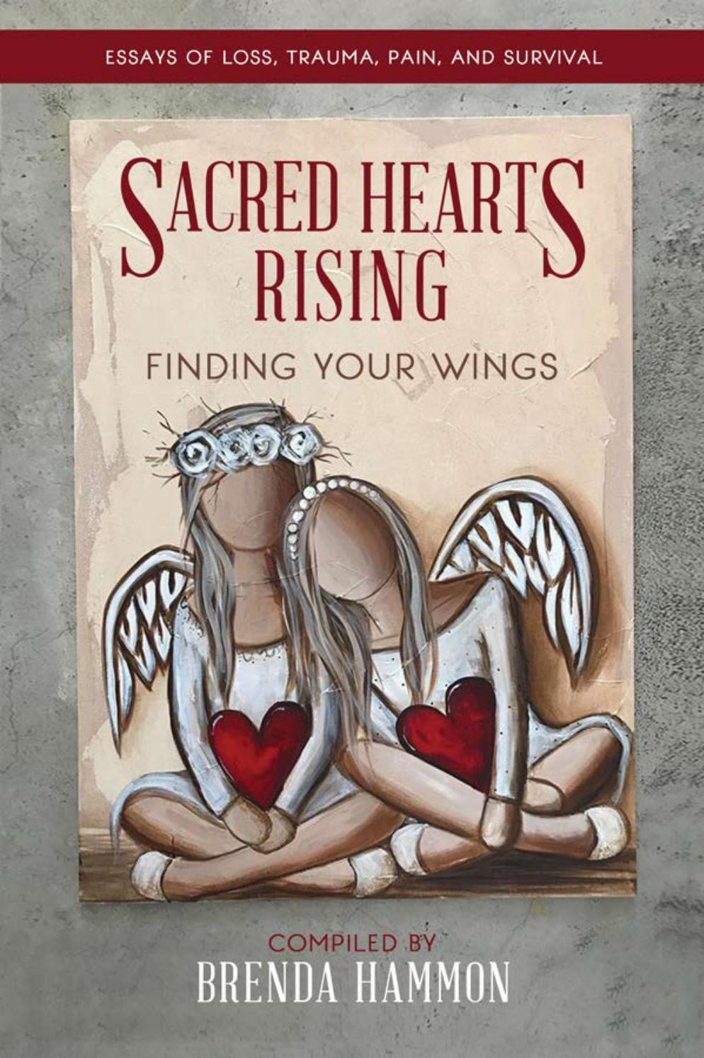 Sacred Heart Rising: Finding Your Wings by BHC Press - Issuu