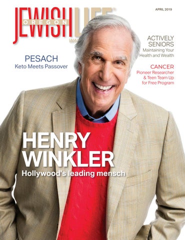 Oregon Jewish Life April 2019 Vol 8/Issue 3 by JewishLifeMagazine