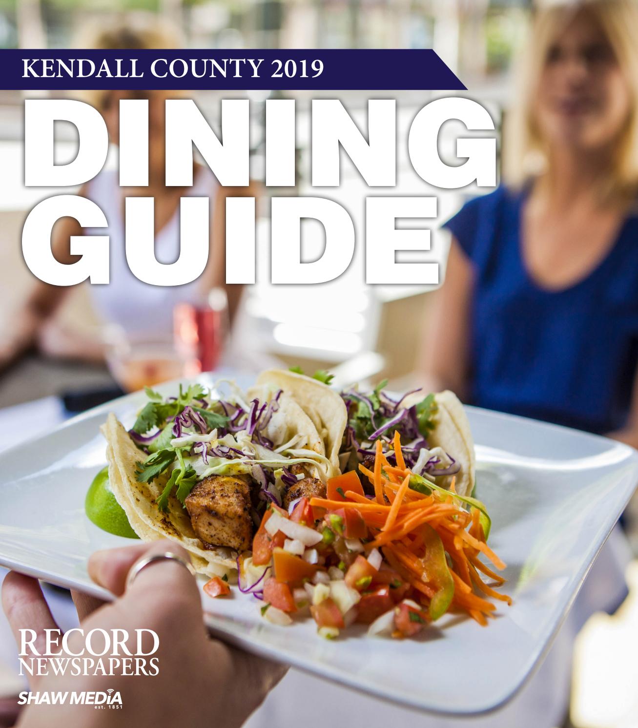 KCR_Kendall County Dining Guide 2019_032819 by Shaw Media Issuu