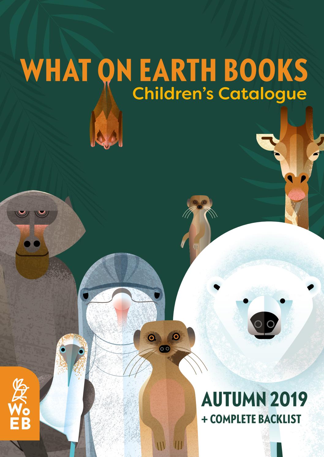 What on Earth Books Catalogue Autumn 2019 + complete backlist by What