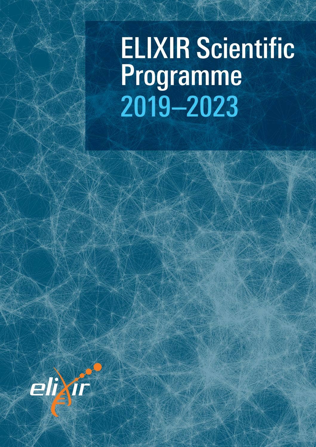 ELIXIR Scientific Programme 2019-2023 by ELIXIR - Issuu