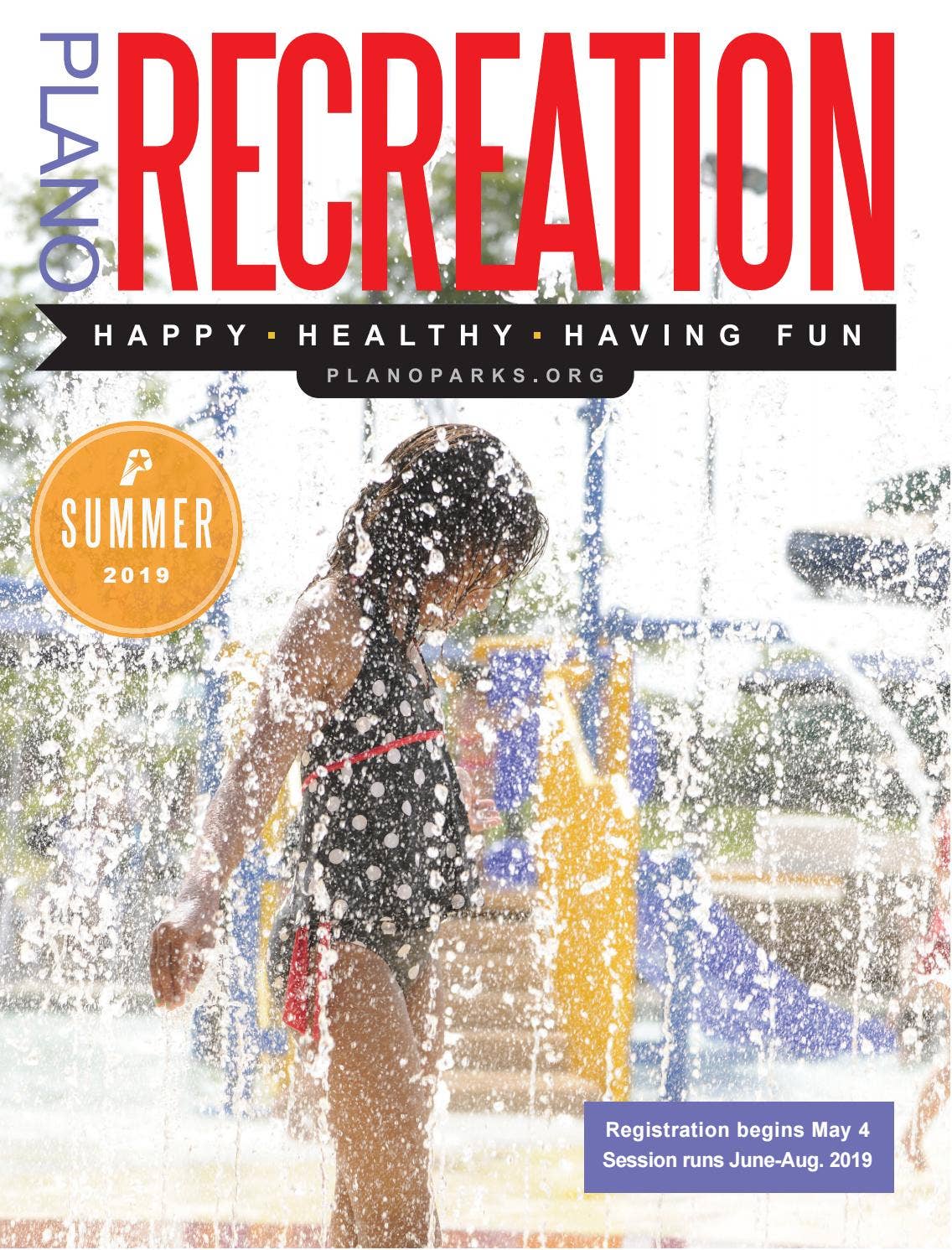 Plano Parks and Recreation Summer 2019 Catalog by Plano Parks and