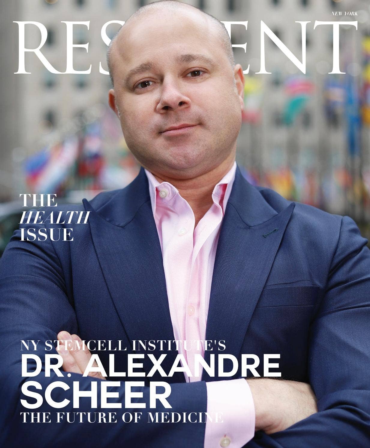 Resident Magazine NY APRIL 2019 DR. ALEXANDRE SCHEER by Resident ...