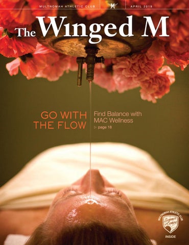 The Winged M April 2019 By Multnomah Athletic Club Issuu - 