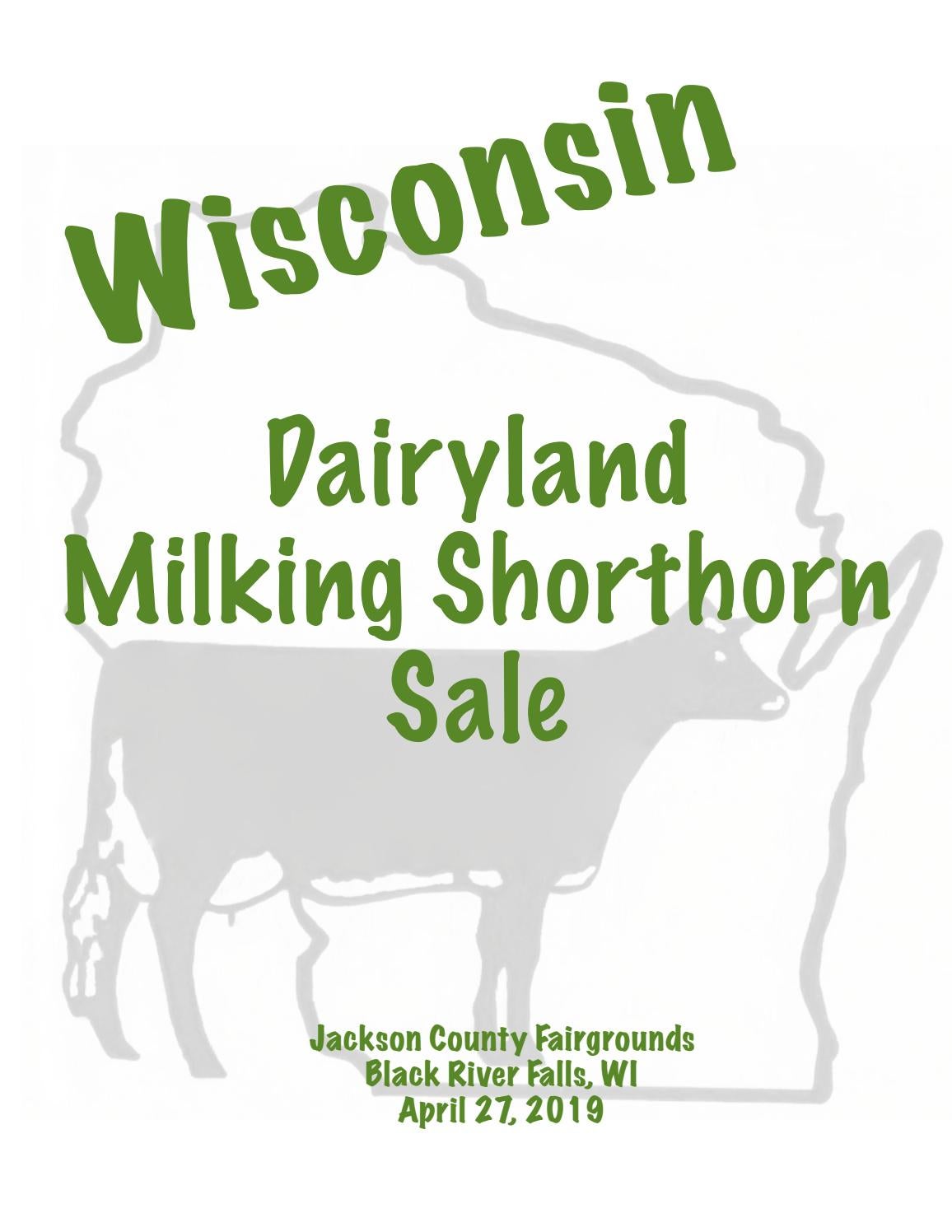 Wisconsin Dairyland Milking Shorthorn Sale by Dairy Agenda Today Issuu